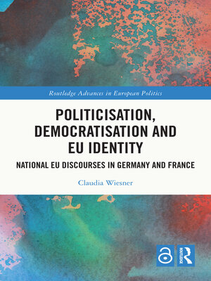 cover image of Politicisation, Democratisation and EU Identity